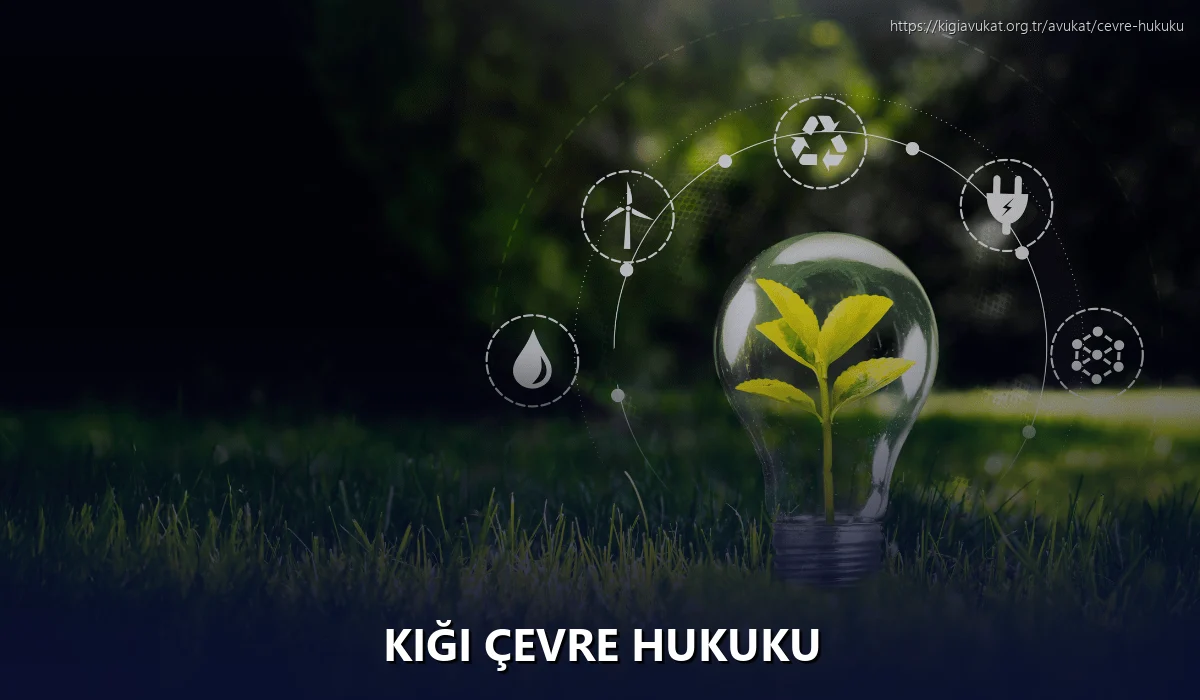 Kiği Çevre Hukuku