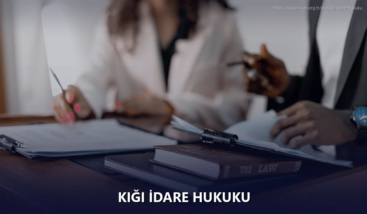 Kiği İdare Hukuku