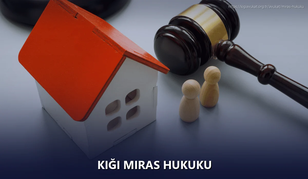 Kiği Miras Hukuku