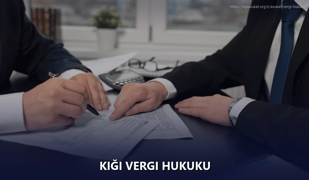 Kiği Vergi Hukuku